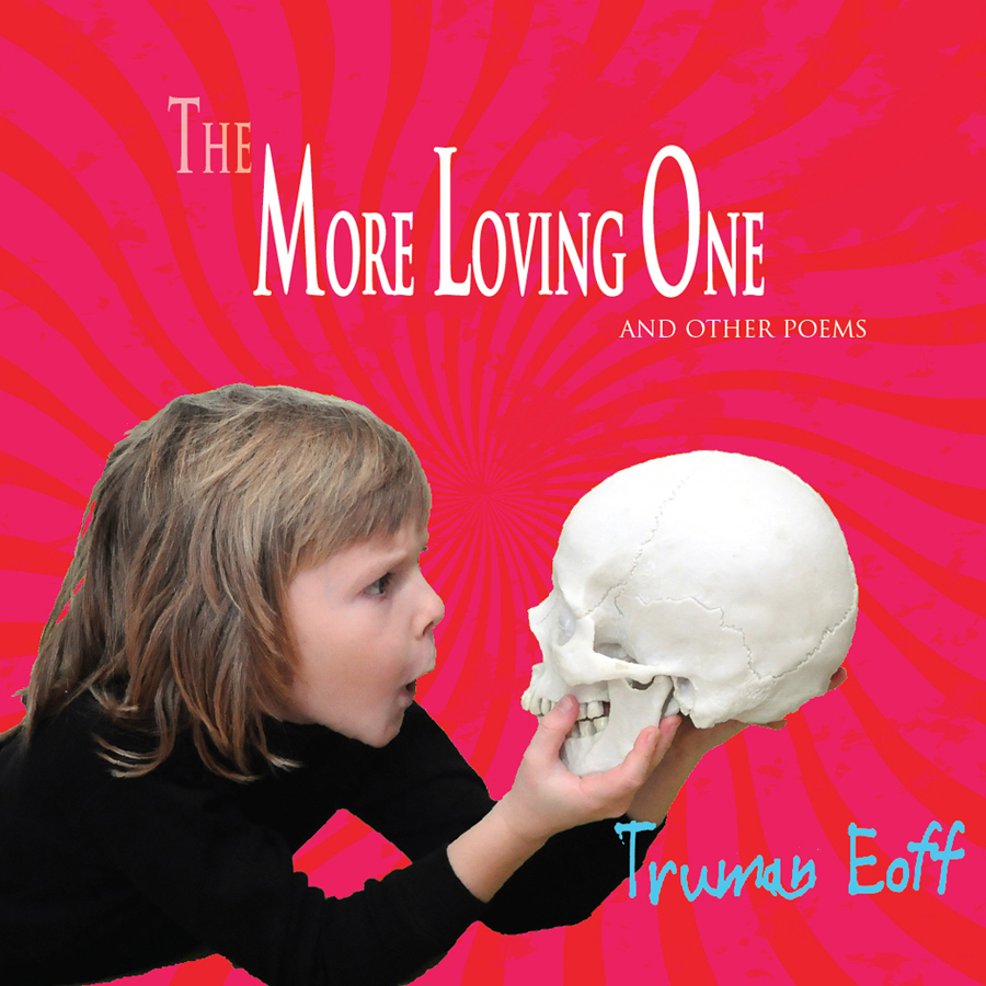 Truman Eoff The More Loving One